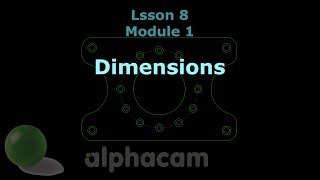 Dimensions  Alphacam Training 08 [upl. by Edmondo]