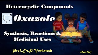 Oxazole  Synthesis of Oxazole  Reactions of Oxazole  Medicinal uses of Oxazole [upl. by Scuram430]