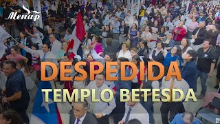 Culto Despedida Templo Betesda  Domingo 28 Octubre 2018 HD [upl. by Nnairam]