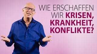 Robert Betz  Wie erschaffen wir Krisen Krankheit Konflikte [upl. by Ayian707]