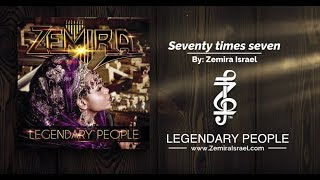 Zemira Israel I Seventy Times Seven I HD I Legendary People [upl. by Dagny]