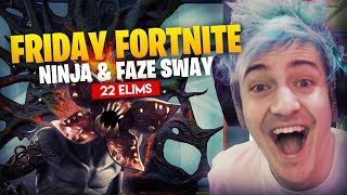 Ninja Drops 22 Elims In Friday Fortnite With Faze Sway [upl. by Ras476]