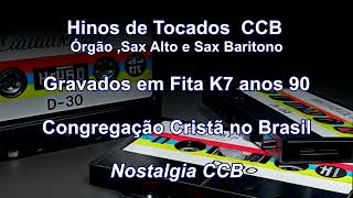 Hinos Tocados CCB  Orgão Sax alto e Sax Baritono  113 Gravados em fita K7 Anos 90  Nostalgia CCB [upl. by Aikcin]