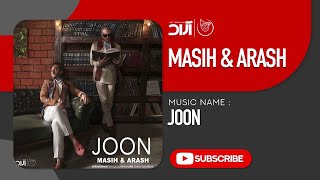 Masih amp Arash Ap  Joon  مسیح و آرش ای پی  جون [upl. by Lacsap]