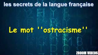 Les Secrets De La Langue Française  Le mot  ostracisme [upl. by Anaejer]