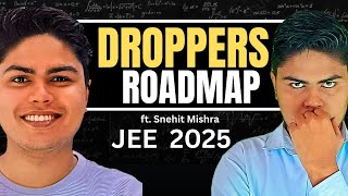 Droppers Roadmap🔥  IIT JEE 2025 [upl. by Ire894]