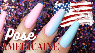 TUTO POSE AMÉRICAINE 🇺🇸⎟Mes ASTUCES pour Réussir votre POSE AMÉRICAINE [upl. by Scrope]