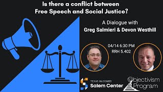 Is There a Conflict Between Free Speech and Social Justice with Greg Salmieri and Devon Westhill [upl. by Zimmer774]