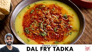 Dhaba Style Dal Fry Tadka  Yellow Dal Tadka Recipe  ढाबे जैसी दाल फ्राई तड़का  Chef Sanjyot Keer [upl. by Kurman]