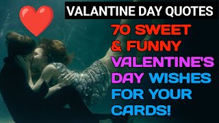 70 Sweet amp Funny Valentines Day Wishes for Your CardsDescription ksquotes [upl. by Aurelea944]