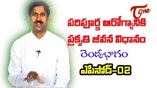 Manthena Satyanarayana Raju  Simple Ways to Maintain Good HealthTips  Part02  Episode02 [upl. by Sirovat259]