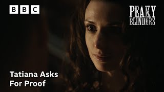 Princess Tatiana Asks Thomas Shelby For Proof  Peaky Blinders [upl. by Parrish]