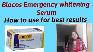 How to use Biocos Emergency whitening serum for the best results in facialcreams and face polish [upl. by Eoj]