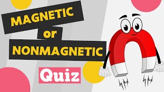 Magnetic or Nonmagnetic Materials Quiz  Testing Materials for Magnetic and Nonmagnetic Properties [upl. by Etam]