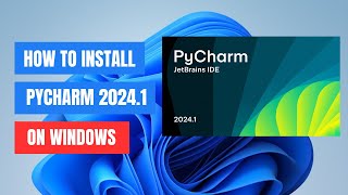 How to Install PyCharm IDE on Windows 1110 2024 [upl. by Aeht]