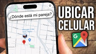 ✅ ¡Cómo Rastrear un Celular por su Número en Google Maps GRATIS 📲🗺️ ¡Guía Paso a Paso 🌟 [upl. by Gall358]