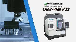 Vertical Machining Center MB46VⅡ 【OKUMA CORPORATION JAPAN】 [upl. by Midis504]