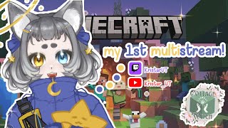 【Minecraft】⭐☾1st Multistream☆⭐Testing multistreaming  New MC mods [upl. by Ardath]