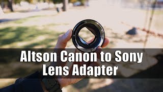 Altson EFEFS Lens to Sony E Mount T Smart Adapter Review [upl. by Phiona588]