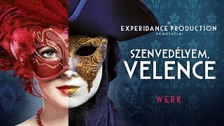 ExperiDance Produkció  Szenvedélyem Velence werkfilm [upl. by Eendys]