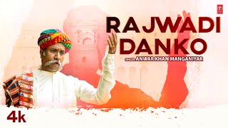 Rajwadi Danko  Anwar Khan Manganiyar  Ravi Pawar  Latest Rajasthani Video Song 2023 [upl. by Airamak]