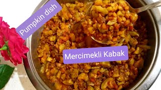 Yeşil Mercimekli Kabak Yemeği🥒 Adana Yöresinin Ekşili Kabak Tarifi‼ Pumpkin Dish [upl. by Remington]