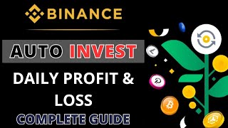 Binance auto invest daily profit amp loss full details [upl. by Killion]