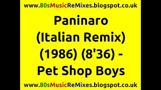 Paninaro Italian Remix  Pet Shop Boys  80s Dance Music  80s Club Mixes  80s Club Music [upl. by Enixam934]