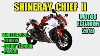 MOTO SHINERAY CHIEF II AÑO 2022  REVIEW  FICHA TÉCNICA  PRECIO ECUADOR  VELOCIDAD MÁXIMA [upl. by Noswad]