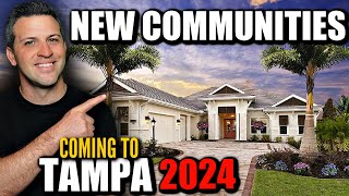 Tampa Floridas NEWEST COMMUNITIES Coming In 2024 WITH AVAILABLE NEW CONSTRUCTION HOMES [upl. by Domash]