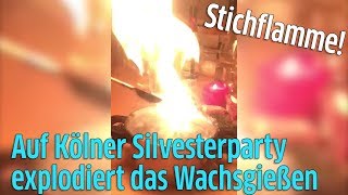 Kölner Silvesterparty Wachsgießen entzündet sich hohe Flammen [upl. by Namrehs442]