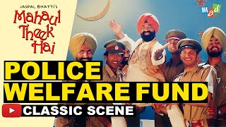 POLICE WELFARE FUND  Classic Jaspal Bhatti Comedy  Mahaul Theek Hai [upl. by Naillil]