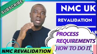 NMC UK REVALIDATION  REQUIREMENTS  ALL THE PROCESSES INVOLVE [upl. by Gnilhsa965]