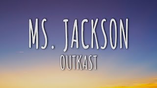 Outkast  Ms Jackson Lyrics [upl. by Vin597]