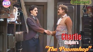 The Pawnshop Color  Charlie Chaplin  Silent Film [upl. by Enitsuj]