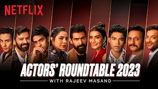 The Series Actors’ Roundtable 2023 with Rajeev Masand  Rana Daggubati Babil KKarishma TannaampMore [upl. by Butler390]