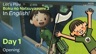 Day 1 Lets Play Boku no Natsuyasumi 3 in English [upl. by Egdamlat]