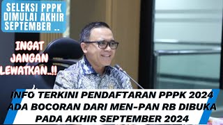 INFO TERKINI  INILAH JADWAL PENDAFTARAN PPPK 2024 TERBARU ADA BOCORAN DARI KEMENPAN RB [upl. by Amocat829]