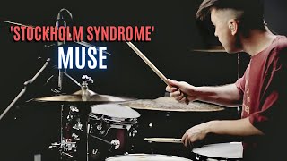 Stockholm Syndrome  Muse  Drum Cover [upl. by Ablem]