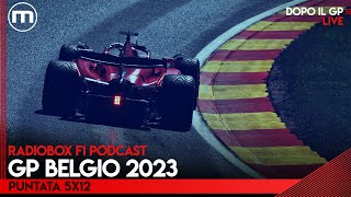 F1 il commento e lanalisi del GP BELGIO 2023 a SPA  RadioBox PODCAST episodio 5x12 [upl. by Gervase]