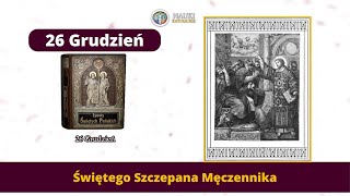 Świętego Szczepana Męczennika  Żywoty Świętych Pańskich  26 Grudnia  Audiobook 376 [upl. by Ugo50]