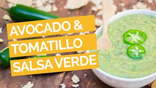 Avocado amp Tomatillo Salsa Verde Recipe [upl. by Mylan]