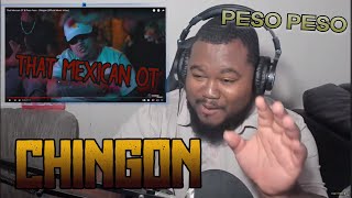 That Mexican OT amp Peso Peso  Chingon Official Music Video  REACTION [upl. by Yahsram128]