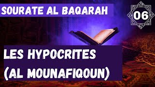 06 Sourate AlBaqarah  Les hypocrites Al mounafiqoun  PARTIE 3 [upl. by Adolphus372]