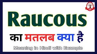 Raucous meaning in Hindi  Raucous meaning  Word meaning in Hindi [upl. by Bennink]