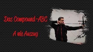 A wie Auszugslänge  Das CompoundABC für Einsteiger [upl. by Annadroj]