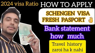 How to apply Schengen visa in 2024  can apply Schengen Visa on Fresh passport amp Documents need [upl. by Zetra26]