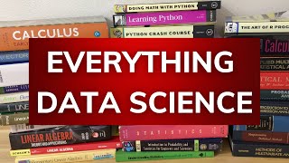 Everything Data Science [upl. by Gernhard]