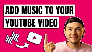 How to Add Music to Your YouTube Video in 2022 [upl. by Line945]