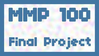 Final Project Requirements and Website Template  MMP 100 [upl. by Mindy]